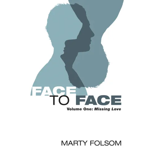 Face to Face, Volume One: Missing Love