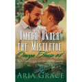 Omega Under the Mistletoe: A Non Shifter Alpha Omega Mpreg Romance