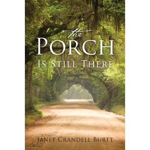 The Porch Is Still There