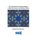 The Arab Charter of Human Rights: A Voice for Sharia in the Modern World