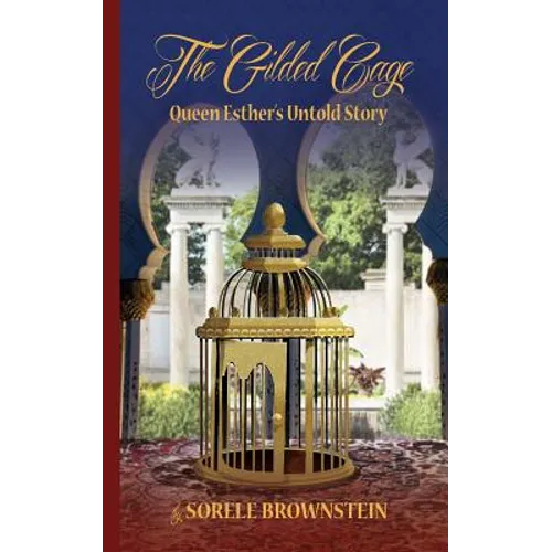 The Gilded Cage: Queen Esther's untold story