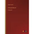 A Personal Record: in large print
