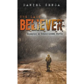 The Last Believer: Escaping a Conditioned World