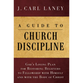A Guide to Church Discipline