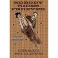 Nobody Rides Forever