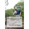 Historical Pictures of East Texas