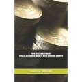 Your Best Investment: Create Automatic Wealth with Dividend Growth