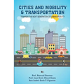 Cities and Mobility & Transportation: Towards the next generation of urban mobility