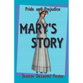 Pride & Prejudice: Mary's Story