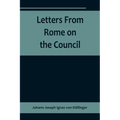 Letters From Rome on the Council