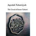 Aqeedah Tahaawiyyah-The Creed of Imam Tahawi