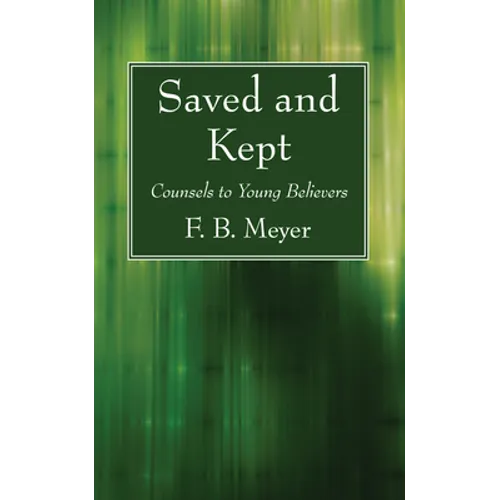 Saved and Kept