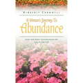 A Woman's Journey To Abundance