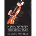 A Guide to Practicing David Popper'S 'Hohe Schule' Etudes