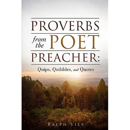 Proverbs from the Poet Preacher