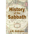 History of the Sabbath & First Day of the Week