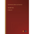 The Ebb-Tide: in large print