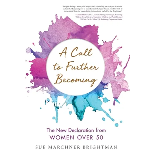 A Call to Further Becoming: The New Declaration from Women Over 50