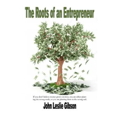 The Roots of an Entrepreneur