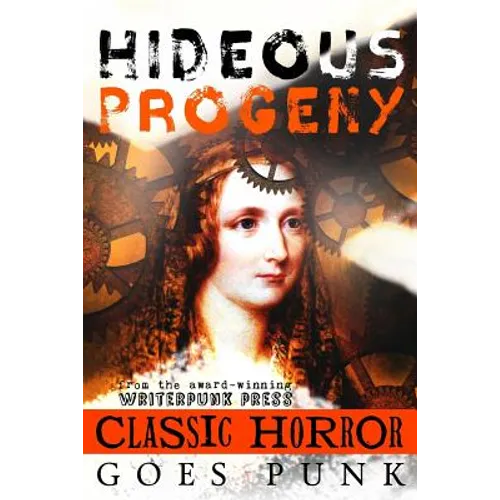 Hideous Progeny: Classic Horror Goes Punk