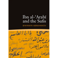 Ibn Al-'Arabi and the Sufis