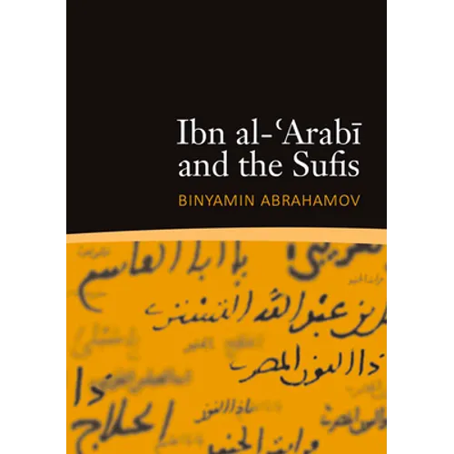 Ibn Al-'Arabi and the Sufis