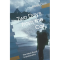 Two Days from the Car: The Most Royal Irrantionality