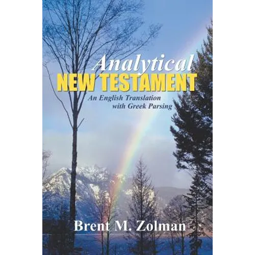 Analytical New Testament: An English Translation with Greek Parsing