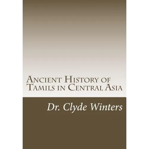 Ancient History of Tamils in Central Asia