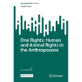 One Rights: Human and Animal Rights in the Anthropocene
