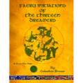 Faery Initiations of The Thirteen Dreamers: A Green Fire Folio