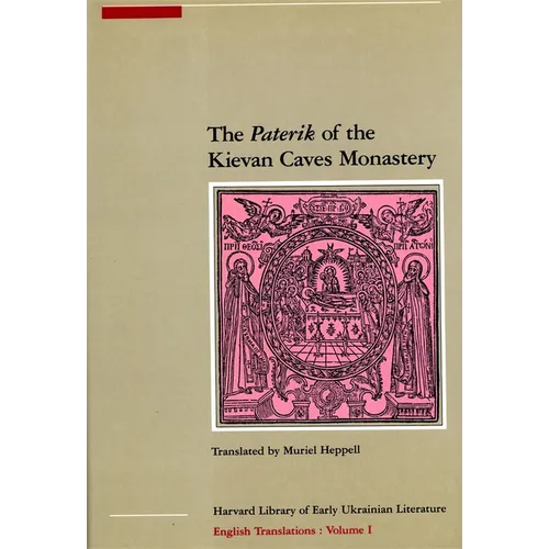 The Paterik of the Kievan Caves Monastery