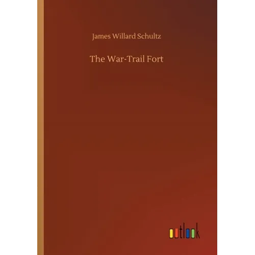 The War-Trail Fort