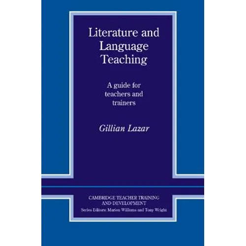 Literature and Language Teaching: A Guide for Teachers and Trainers