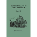 Irish Emigrants in North America, Part Ten
