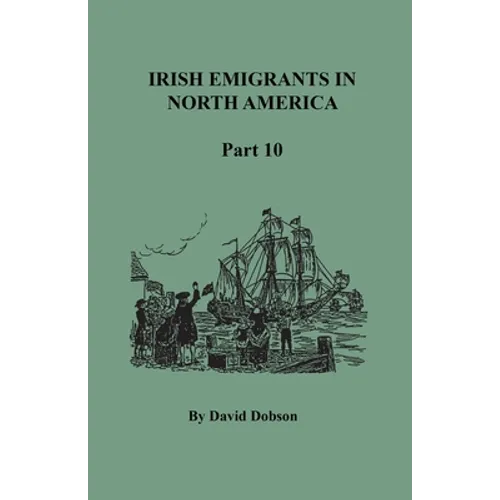 Irish Emigrants in North America, Part Ten