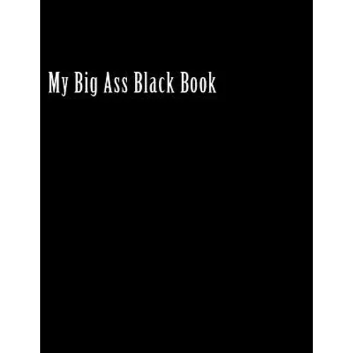 My Big Ass Black Book