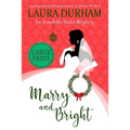 Marry and Bright: A Holiday Novella