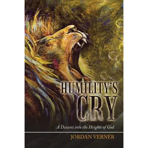 Humility's Cry: A Descent into the Heights of God