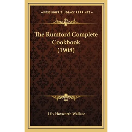 The Rumford Complete Cookbook (1908)