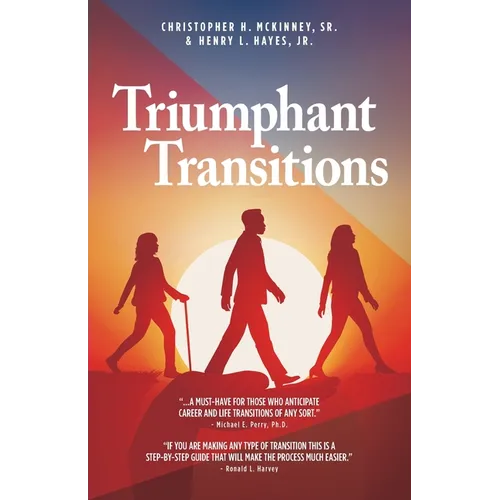 Triumphant Transitions