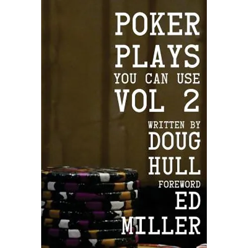 Poker Plays You Can Use Volume 2