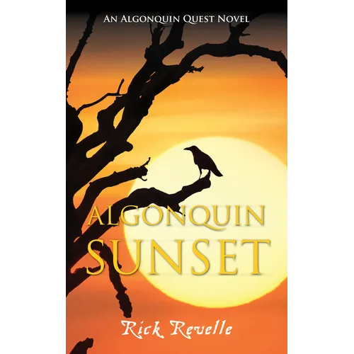 Algonquin Sunset: An Algonquin Quest Novel