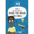 The Secret World of Raine the Brain: The Council
