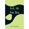 Jack, the Fire Dog