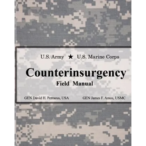 U.S. Army U.S. Marine Corps Counterinsurgency Field Manual