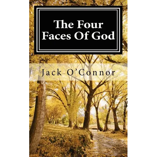 The Four Faces Of God
