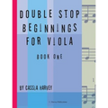 Double Stop Beginnings for Viola, Book One
