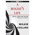 A Rogue's Life