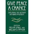 Give Peace a Chance: Exploring the Vietnam Antiwar Movement